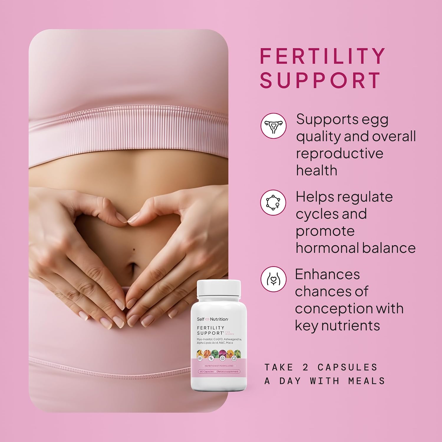 SELF NUTRITION Fertility Support for Women | Conception for Her, Coenzyme Q10, Ashwagandha, Myo-Inositol & More| Support Cycle Regularity & Ovulation| Vegan, Non-GMO, USA Made-60 Capsules - Image 2