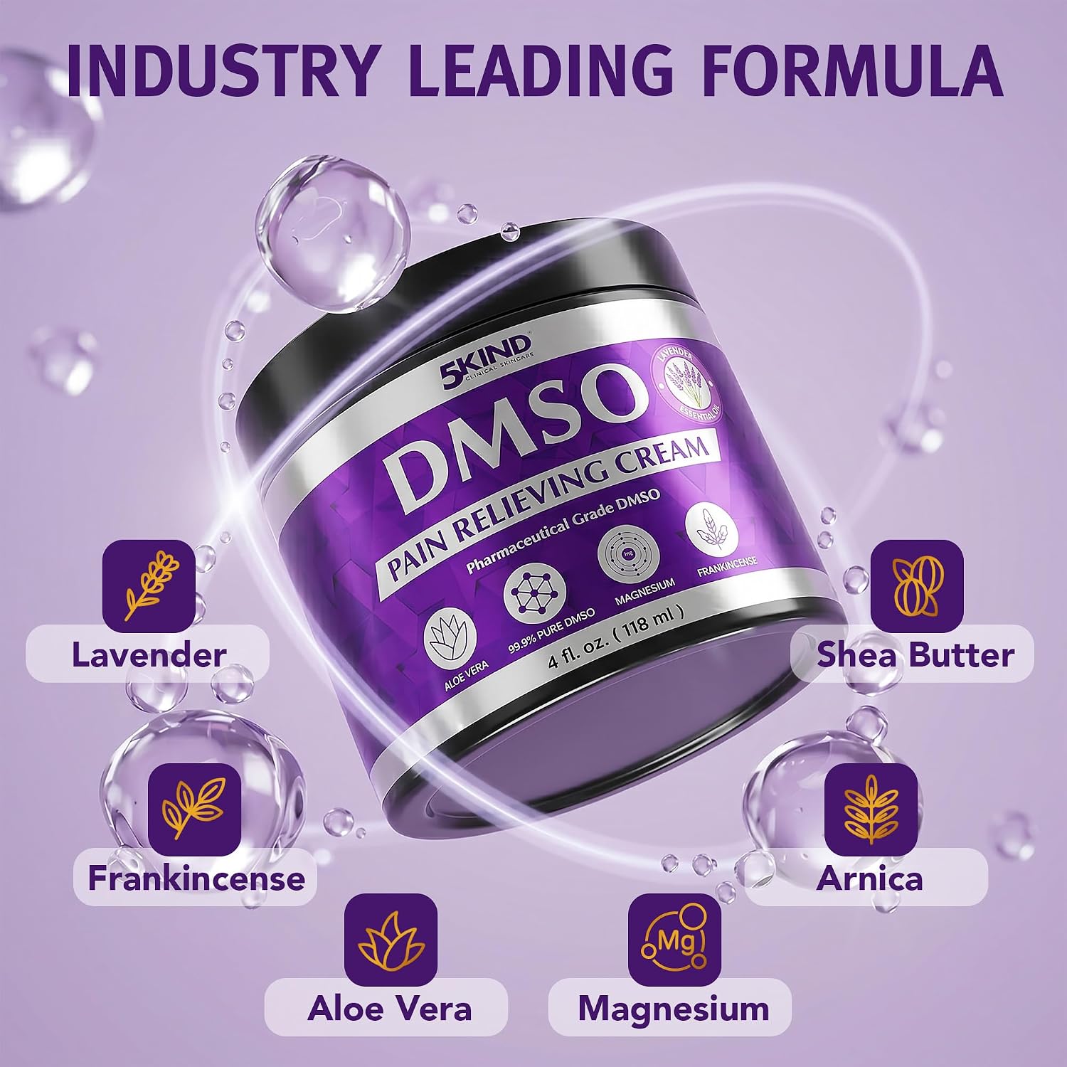 5Kind DMSO Cream for Pain Relief with Frankincense & Lavender 4 fl oz - 99.9% Pure DMSO Pharmaceutical Grade Cream - Aloe Vera, Magnesium & Arnica - Topical Muscle and Joint Pain Relief - Made in USA - Image 8